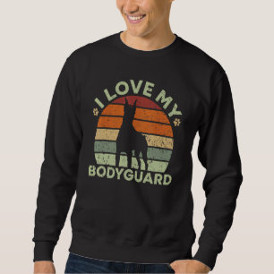 I Love My Bodyguard Doberman Pup Puppy Dobie Sweatshirt
