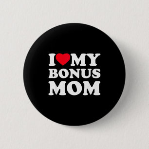 I love my bonus mom i heart family grandma 6 cm round badge