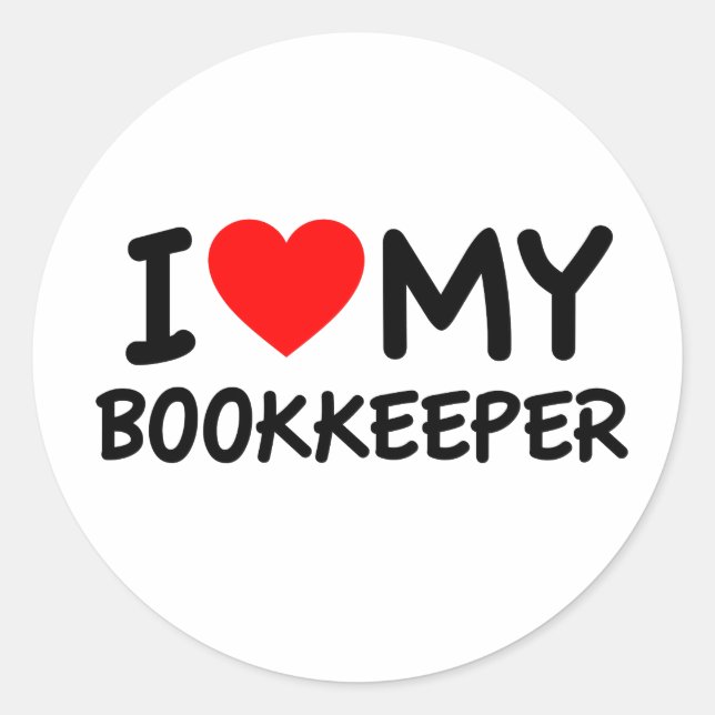 I love my bookkeeper classic round sticker (Front)