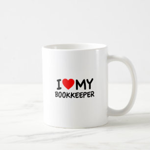 I love my bookkeeper coffee mug