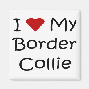 I Love My Border Collie Dog Lover Gifts Magnet