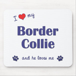 I Love My Border Collie (Male Dog) Mouse Pad