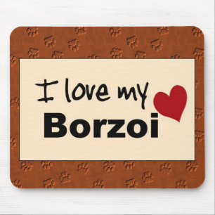 I Love My Borzoi Mouse Pad