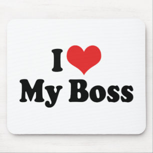 I Love My Boss Mouse Pad