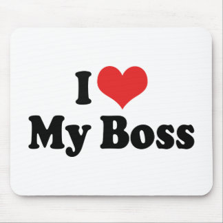 I Love My Boss Mouse Pad