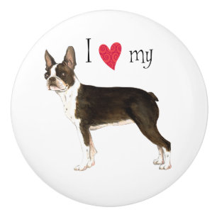 I Love my Boston Terrier Ceramic Knob
