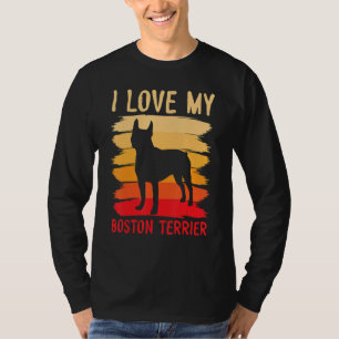 I Love My Boston Terrier Dog Happy To Me You Mothe T-Shirt