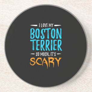 I Love My Boston Terrier Dog Mum Scary Halloween Coaster