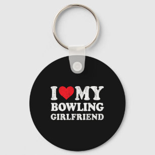 I Love My Bowling Girlfriend Funny Boyfriend Valen Key Ring