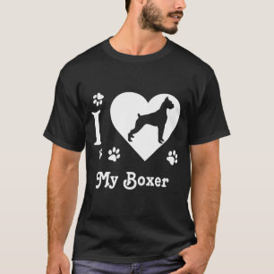 I Love My Boxer Boxer Silhouette T-Shirt