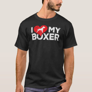 I Love My Boxer Boxer T-Shirt