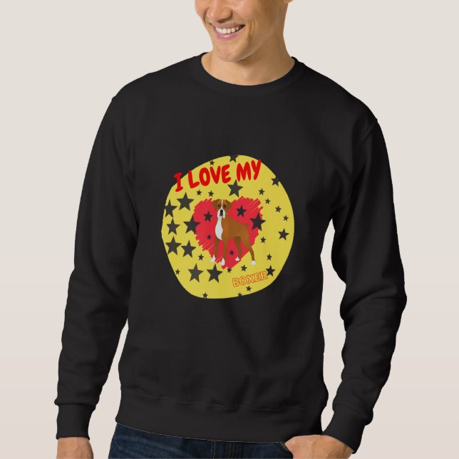 I Love My Boxer Dog Sweatshirt (Front)