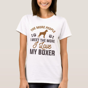 I Love My Boxer T-Shirt
