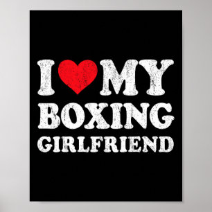 I Love My Boxing Girlfriend Funny Boyfriend Valent Poster