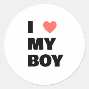 i love my boy classic round sticker