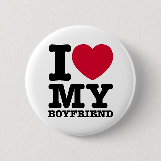 I LOVE MY Boyfriend 6 Cm Round Badge (Front)