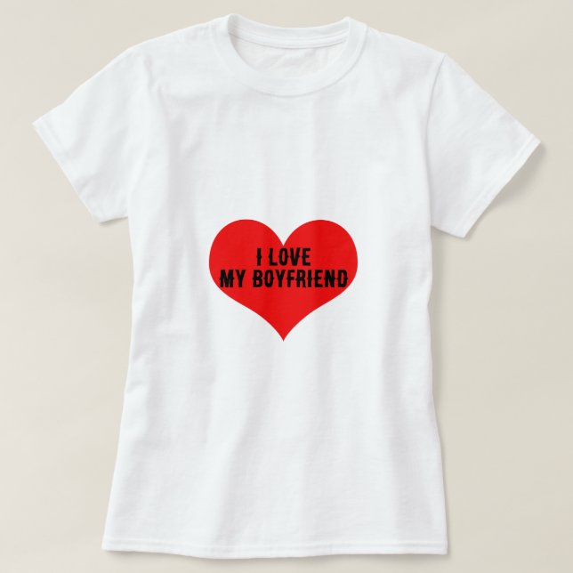 I Love My Boyfriend Boy Friend Red Heart Trendy T-Shirt (Design Front)