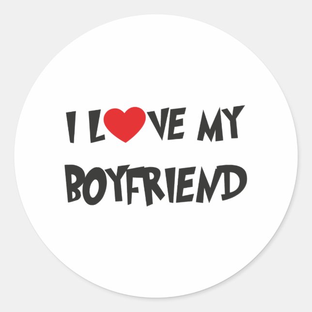 I LOVE MY BOYFRIEND CLASSIC ROUND STICKER (Front)