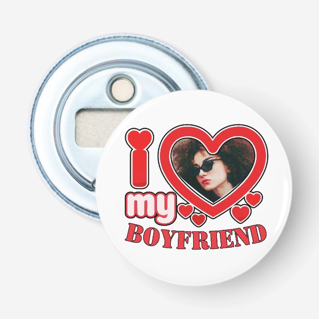 I Love My Boyfriend Custom Heart Photo Bottle Opener (Front)