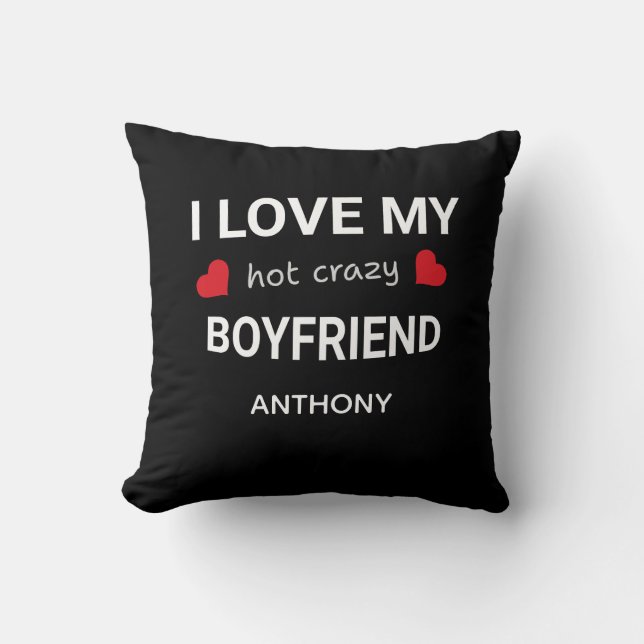 I love my boyfriend - Custom name Valentine Gift Cushion (Front)