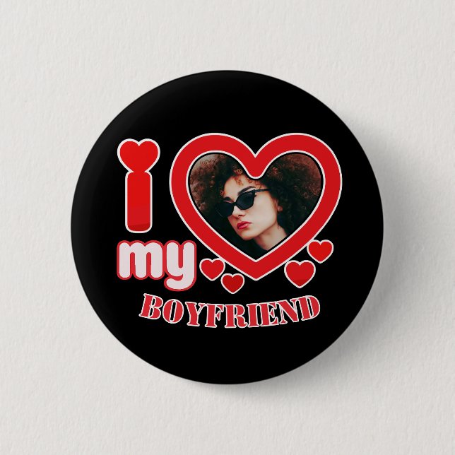 I Love My Boyfriend Custom Photo 6 Cm Round Badge (Front)