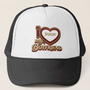 I Love My Boyfriend Custom Trucker Hat