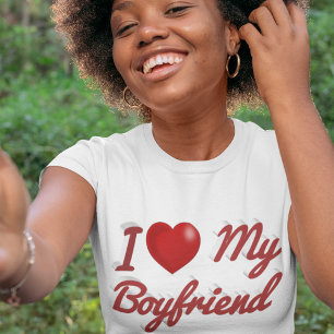 I Love My Boyfriend cute red text T-Shirt