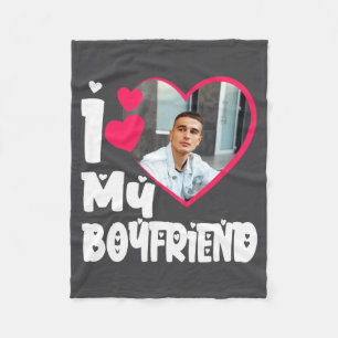 I Love My Boyfriend D Photo Fleece Blanket