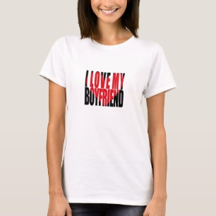 I Love My Boyfriend Heart T-Shirt