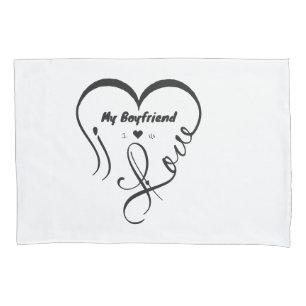 I Love My Boyfriend I ♥ Us Pillowcase