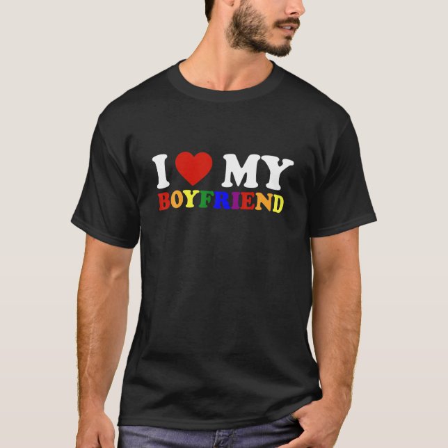 I Love My Boyfriend LGBT Gay Boyfriend Cute LGBTQI T-Shirt (Front)