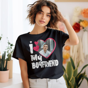 I Love My Boyfriend Personalised Photo T-Shirt