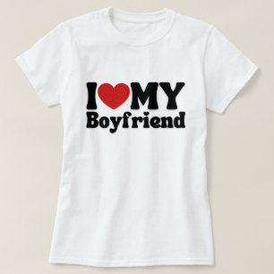 I Love My Boyfriend T-Shirt