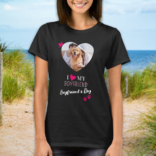 I Love My Boyfriend's Dog Custom Photo T-Shirt