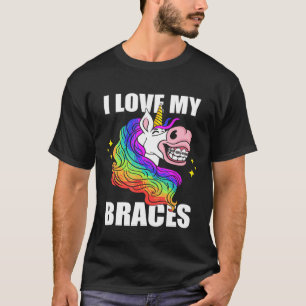 I Love My Braces Unicorn Dental Hygiene Orthodonti T-Shirt