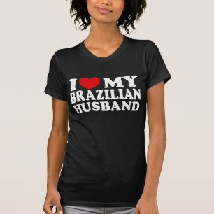 I Love My Brazilian Husband T-Shirt