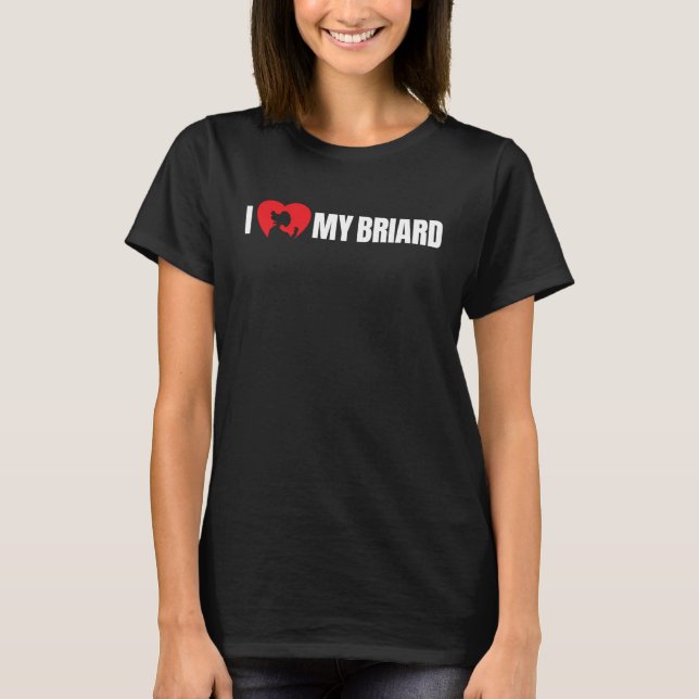 I Love My Briard with Dog Silhouette in Heart T-Shirt (Front)