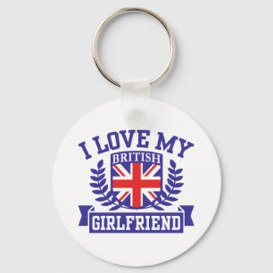 I Love My British Girlfriend Key Ring