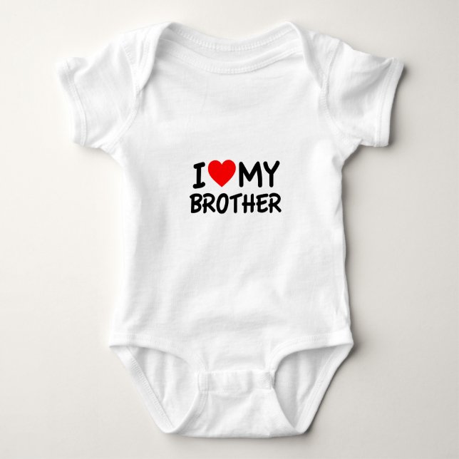 I love my Brother Baby Bodysuit (Front)