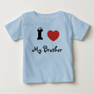 I love my brother shirt. baby T-Shirt