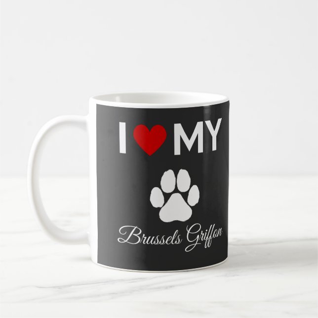 I love my Brussels Griffon dog custom text Coffee Mug (Left)