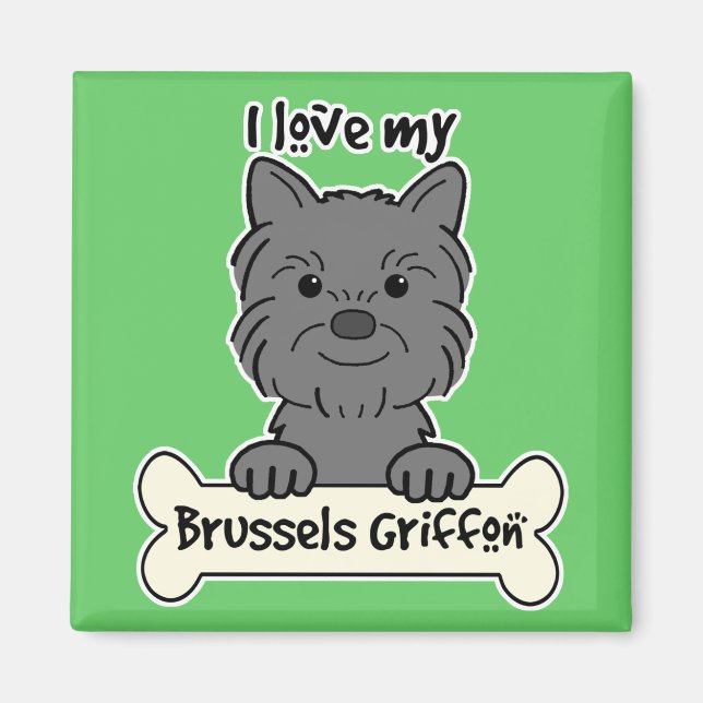 I Love My Brussels Griffon Magnet (Front)