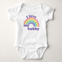 I Love My Bubby - Cute Rainbow