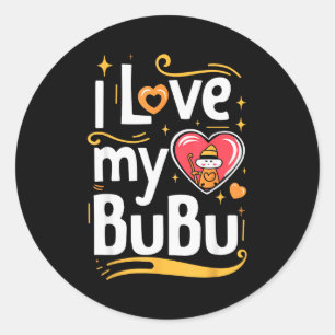 I Love My Bubu Cute Valentines Day Toddler Kids Gi Classic Round Sticker