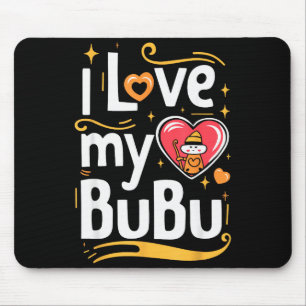 I Love My Bubu Cute Valentines Day Toddler Kids Gi Mouse Pad
