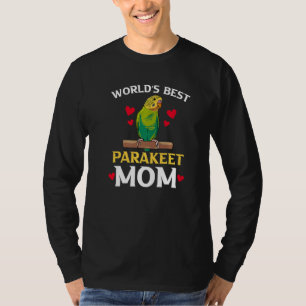 I Love My Budgie Pet Bird Worlds Best Parakeet Mum T-Shirt