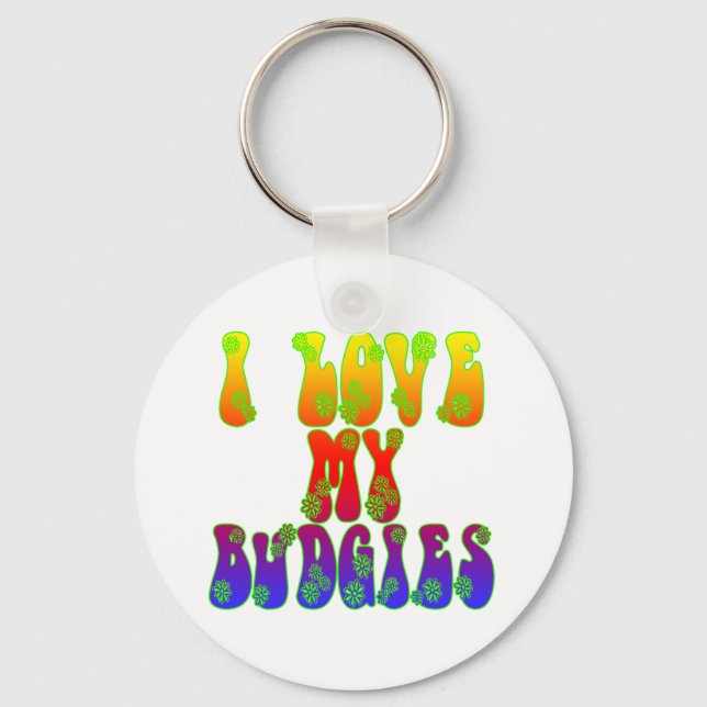 I Love My Budgies Key Ring (Front)