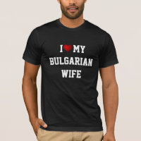 I Love My Bulgarian Wife