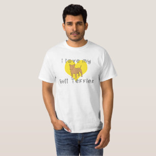 i love my bull terrier T-Shirt