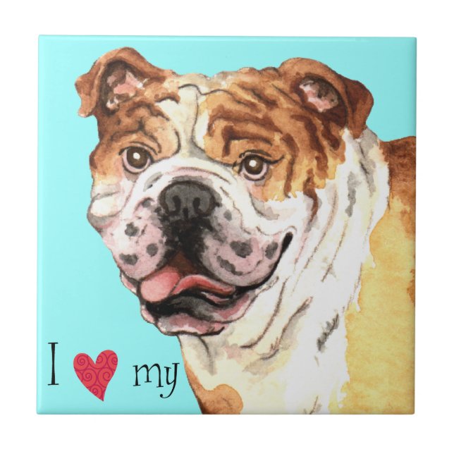I Love my Bulldog Ceramic Tile (Front)